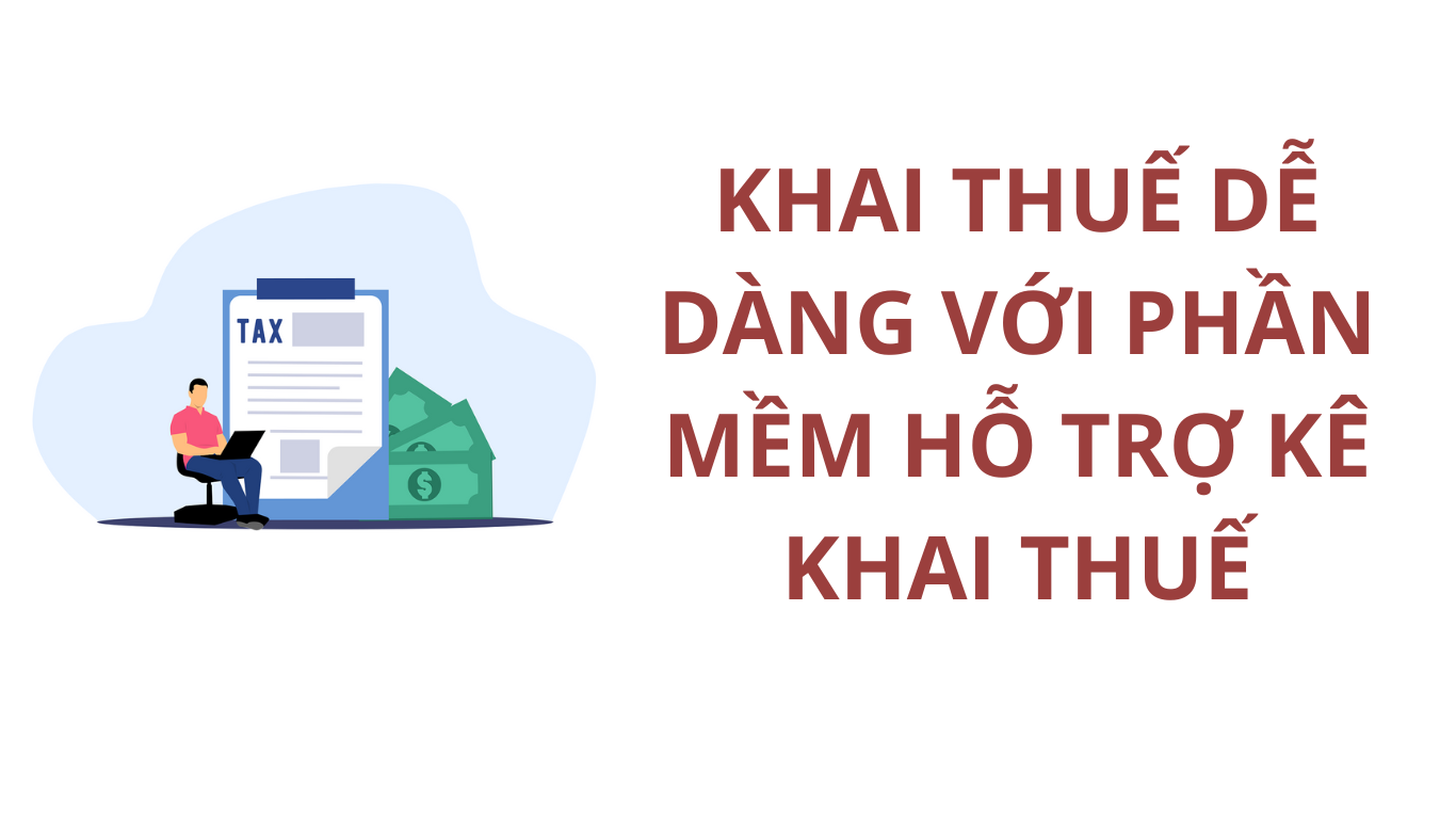 Nhiều phần mềm hỗ trợ kê khai thuế được phát triển, giúp người nộp thuế tự động tính toán và điền thông tin