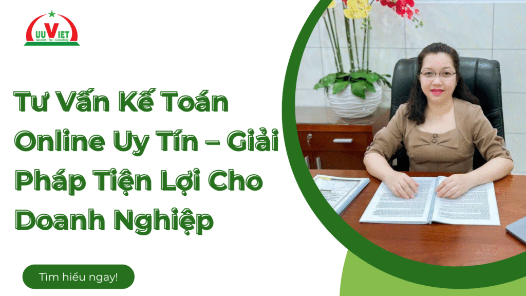 Tư vấn kế toán online uy tín tại Kế Toán Ưu Việt